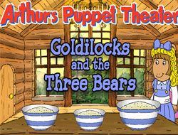 Arthur's Puppet Theater: Goldilocks