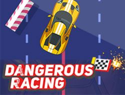 Dangerous Racing