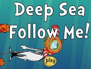 Deep Sea Follow Me