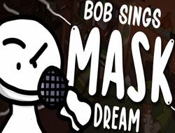 FNF: Bob Sings Mask by Dream