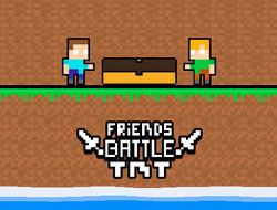 Friends Battle TNT