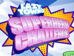 LazyTown Super Hero Challenge