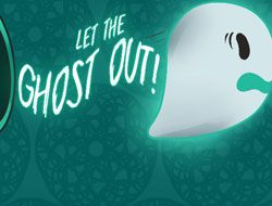 Let the Ghost Out!