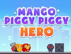 Mango Piggy Piggy Hero