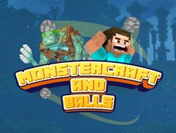 Monstercraft and Balls