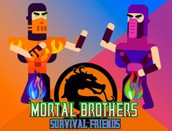 Mortal Brothers Survival Friends