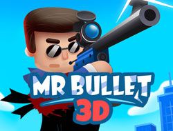 Mr Bullet 3D