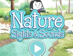 Nature Sights and Sounds