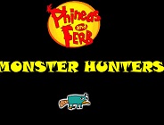 Phineas and Ferb Monster Hunters