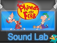 Phineas and Ferb Sound Lab