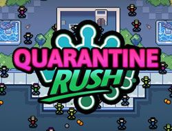 Quarantine Rush