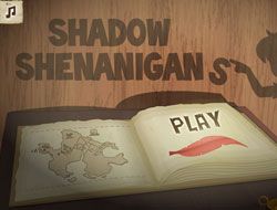 Shadow Shenanigans