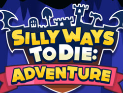 Silly Ways to Die: Adventures