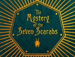 The Mystery Of The Seven Scarabs