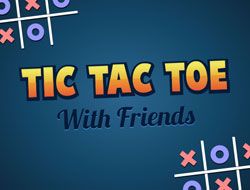 Tic Tac Toe with Friends