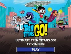 Ultimate Teen Titans Go Trivia Quiz