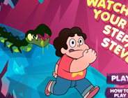 Watch Your Step, Steven!